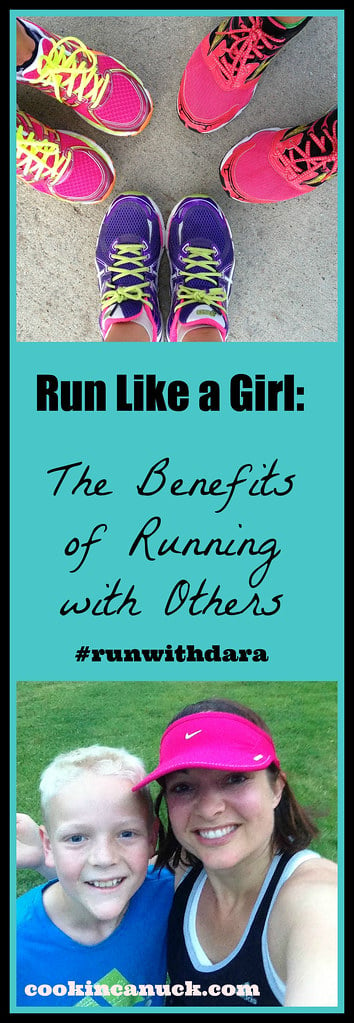 Run Like a Girl: The Benefits of Running with Others | cookincanuck.com #running #runwithdara #exercise #fitness