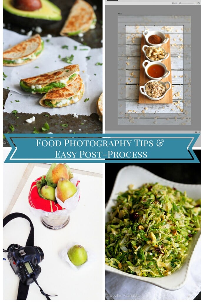 Food Photography Tips & Easy Post-Process...For beginners and pros, tips to capture memorable photos. | cookincanuck.com #photoshop