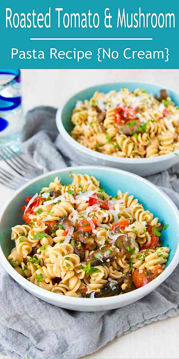 Serve up this pasta with mushrooms and tomatoes, both roasted and full of flavor, for your next meatless meal. Tons of flavor! 264 calories and 6 Weight Watchers Freestyle SP #pasta #vegetarian #healthy #recipe