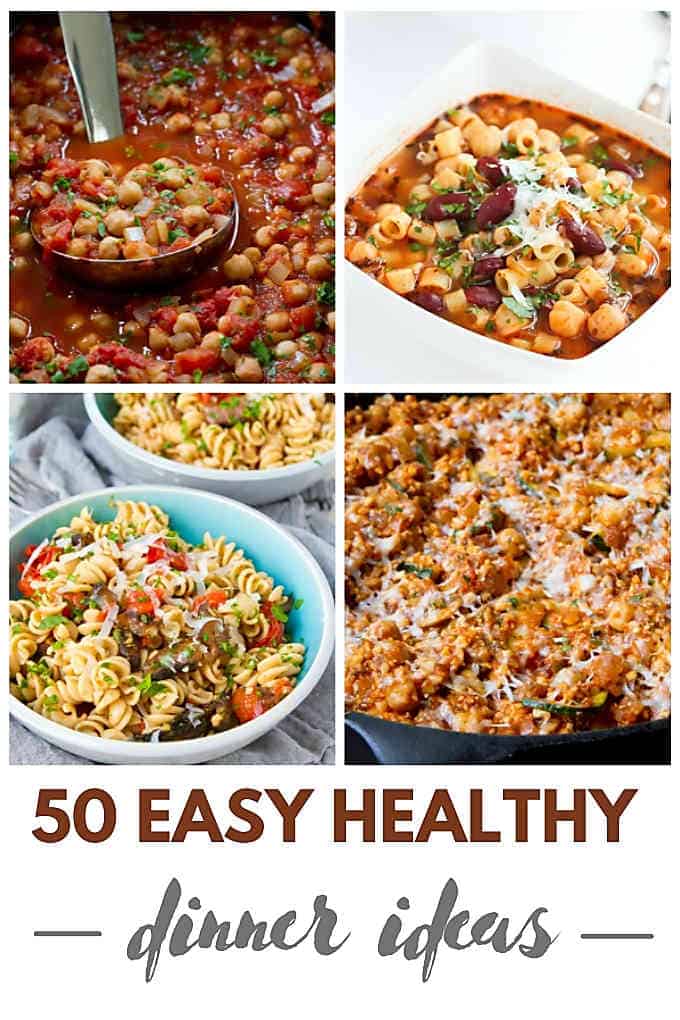 50 Easy Healthy Dinner Ideas Meat And Meatless Recipes